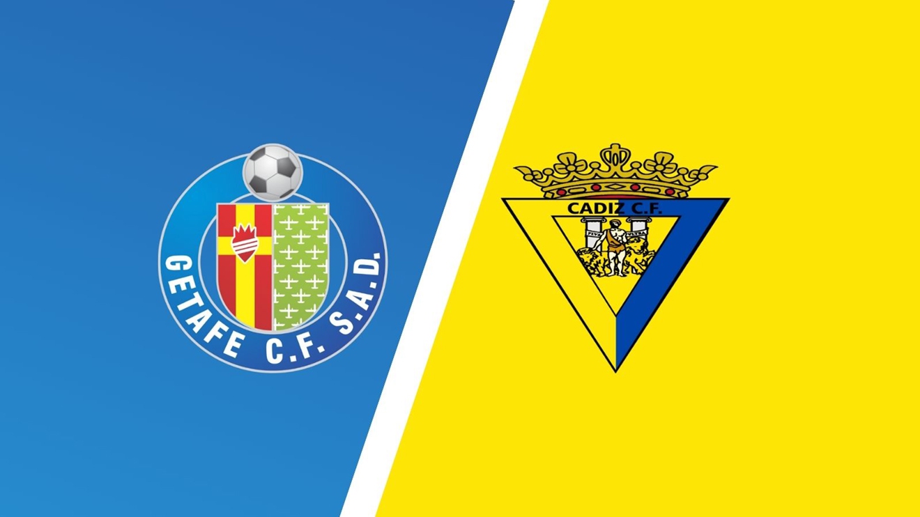 Dự đoán nhà cái Getafe vs Cadiz. Nhận định, dự đoán bóng đá La Liga (20h00, 5/11)