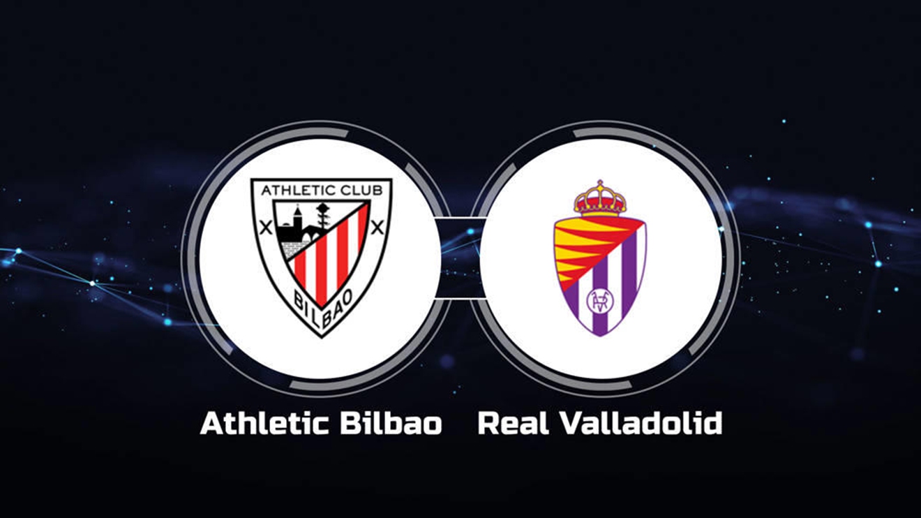 Dự đoán nhà cái Athletic Bilbao vs Real Valladolid. Nhận định, dự đoán bóng đá La Liga (02h00, 9/11)