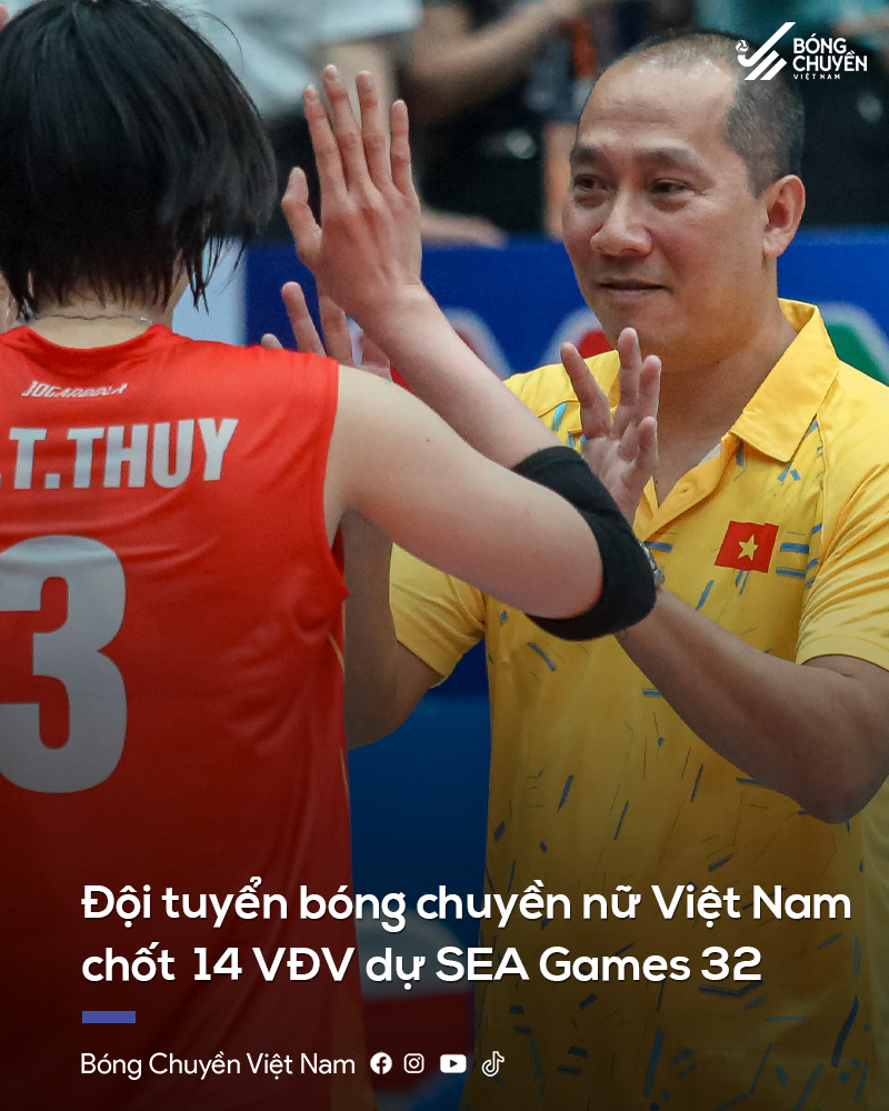 Tuyển bóng chuyền nữ Việt Nam chốt danh sách dự SEA Games 32 bất ngờ