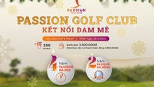 Passion Golf Club tưng bừng kỷ niệm ngày thành lập với giải thưởng lên đến 1 triệu đô la