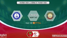 Nhận định, soi kèo Khánh Hòa vs Thanh Hóa (17h00, 3/2), vòng 1 V-League 2023