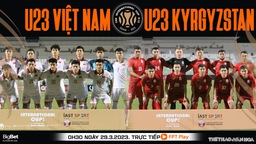 Nhận định, soi kèo U23 Việt Nam vs U23 Kyrgyzstan (0h30, 29/3): Giảm áp lực cho ông Troussier