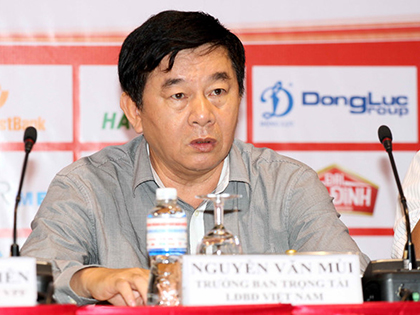 Trưởng ban trọng tài VFF Nguyễn Văn Mùi  'tọa sơn'…