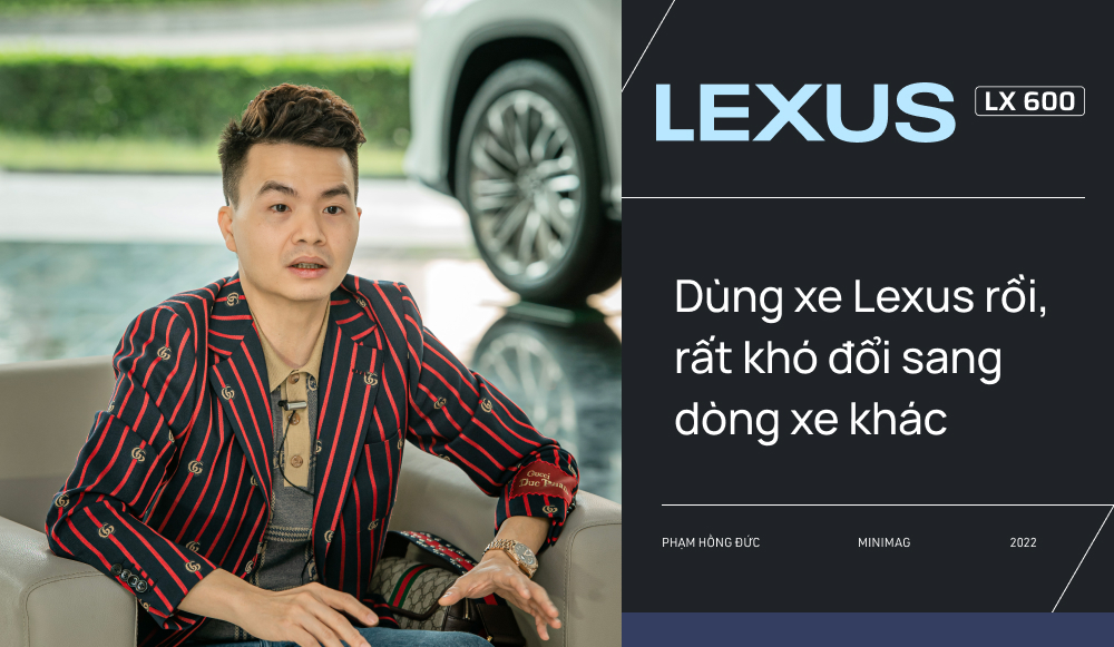 Từ Innova qua 3 đời Lexus, bác sĩ 8X chọn tiếp LX 600: ‘Dùng Lexus rồi khó sang thương hiệu khác’ - Ảnh 9.