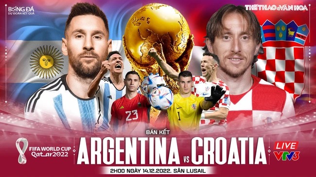 Dự đoán có thưởng World Cup 2022 vòng bán kết: Trận Argentina - Croatia - Ảnh 1.