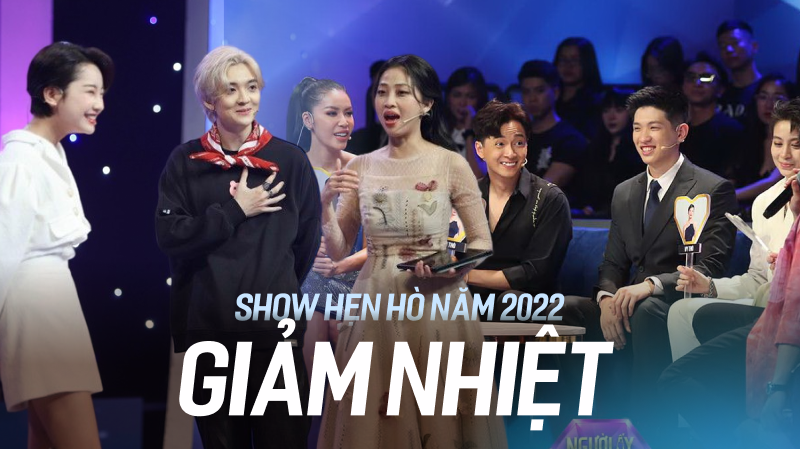 Show hẹn hò Việt 2022: Nỗ lực đổi mới nhưng vẫn giảm nhiệt