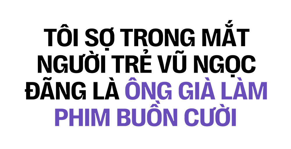 Vũ Ngọc Đãng – Will Vũ: &quot;Chúng tôi chủ động để Ngọc Trinh mặc hở trên phim&quot;   - Ảnh 11.