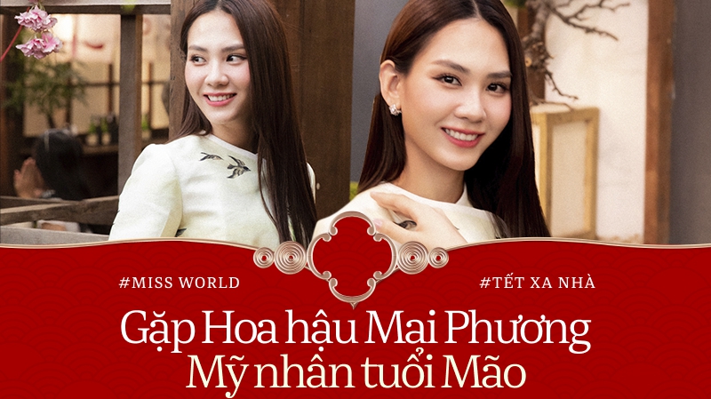 Hoa hậu Mai Phương - mỹ nhân tuổi Mão: 'Tôi không nói phiên bản của mình bây giờ là tốt nhất, nhưng...' 