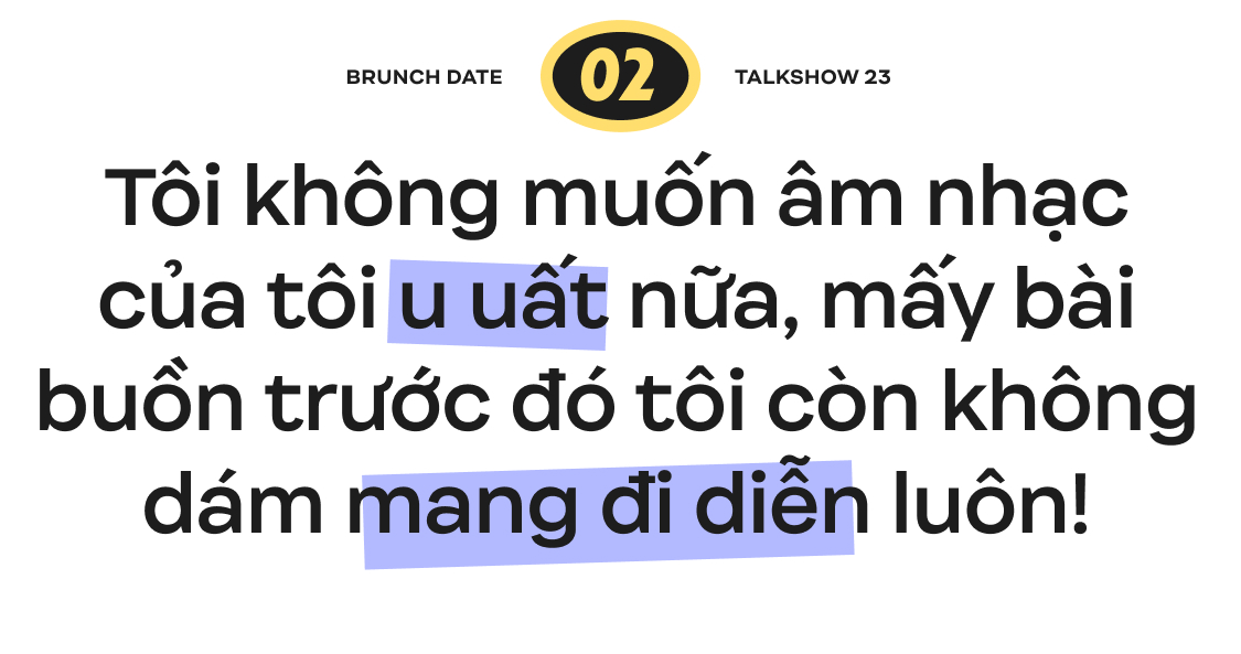 Brunch Date #1 mùa 2 - Miu Lê: “Tôi rất sợ những người ghét mình mà họ văn minh” - Ảnh 7.