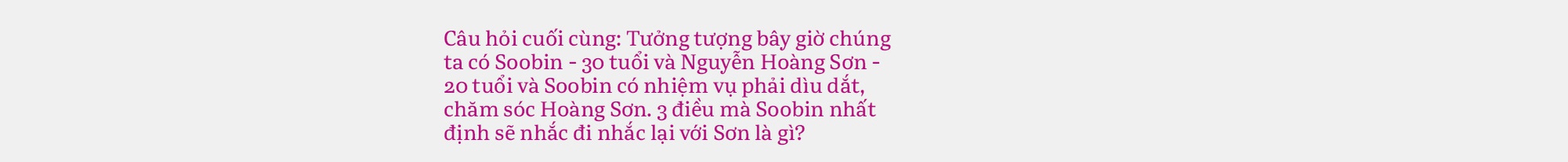 SOOBIN: “Ra nhạc mà chỉ mong viral vài câu trong điệp khúc là tình trạng rất đáng buồn của Vpop!”  - Ảnh 15.