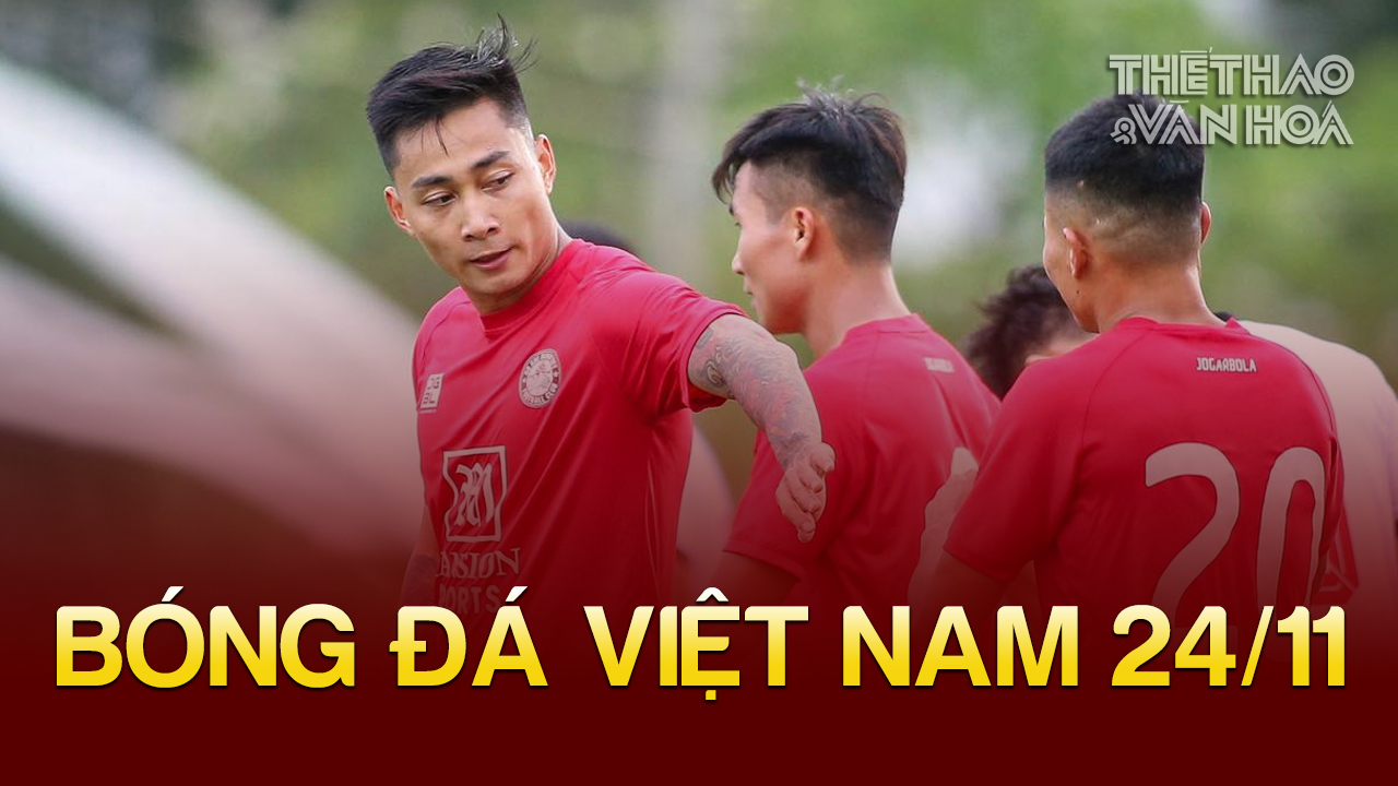 Tin nóng bóng đá Việt sáng 24/11: CLB TP.HCM phủ nhận nợ 30 tỷ, Huỳnh Như sắp trở lại