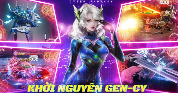 [Cyber Fantasy] Trải nghiệm phiên bản ra mắt toàn cầu dành riêng cho game thủ Việt