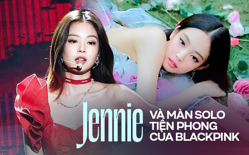 Nhìn lại màn solo của Jennie: Là người đầu tiên của BLACKPINK nên chịu nhiều tranh cãi, thành tích khủng “làm nền” cho chị em sau này - Ảnh 1.