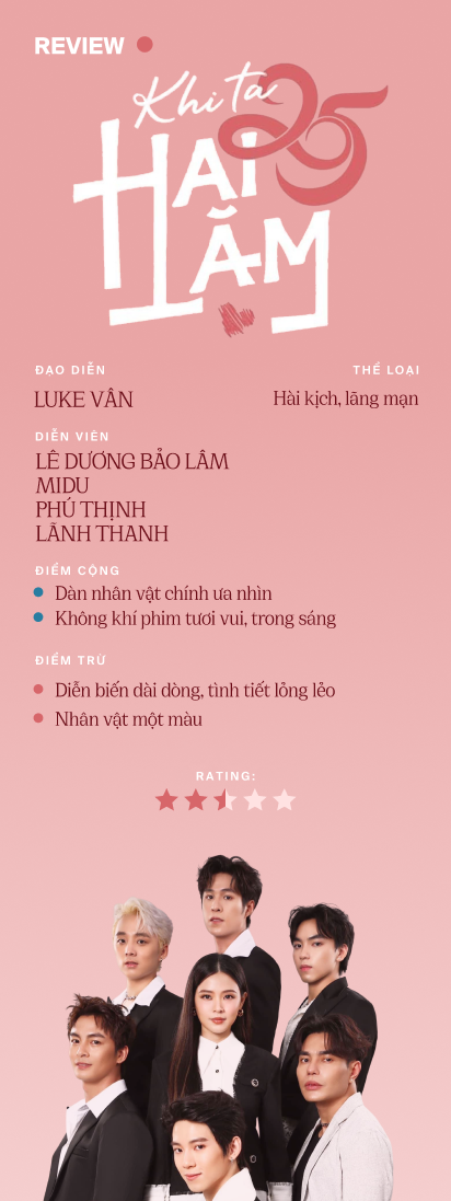 'Khi ta 25' - Bộ phim bất ổn với dàn sao U40 cưa sừng làm nghé - Ảnh 1.