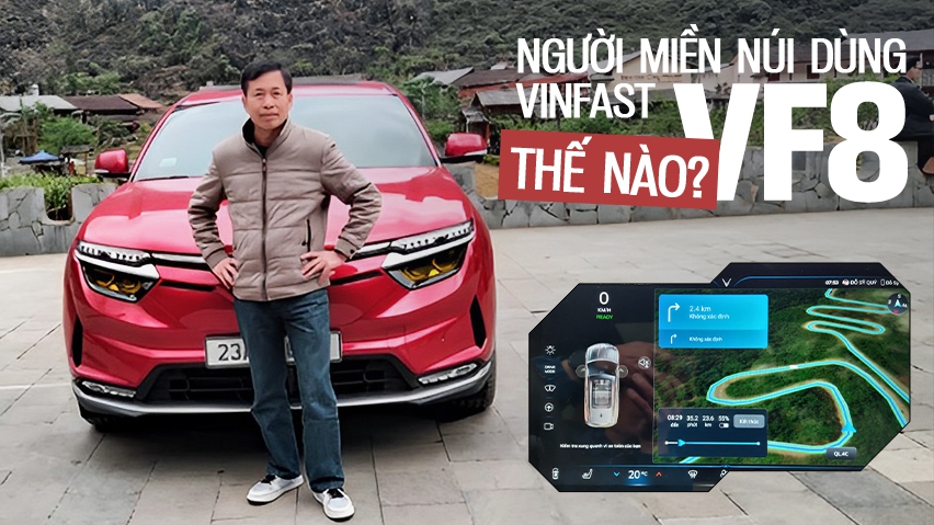 Tôi từng mê Beijing X7 nhưng chốt VinFast VF 8 là ô tô đầu tiên, dùng ở Hà Giang cần biết lựa sạc thì sẽ ổn