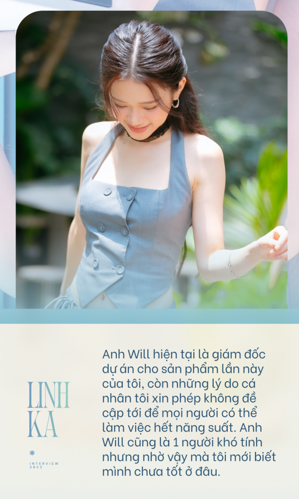 Linh Ka: “Sau này tôi mong có thể trở thành một người phụ nữ bản lĩnh như chị Ngô Thanh Vân.”  - Ảnh 16.