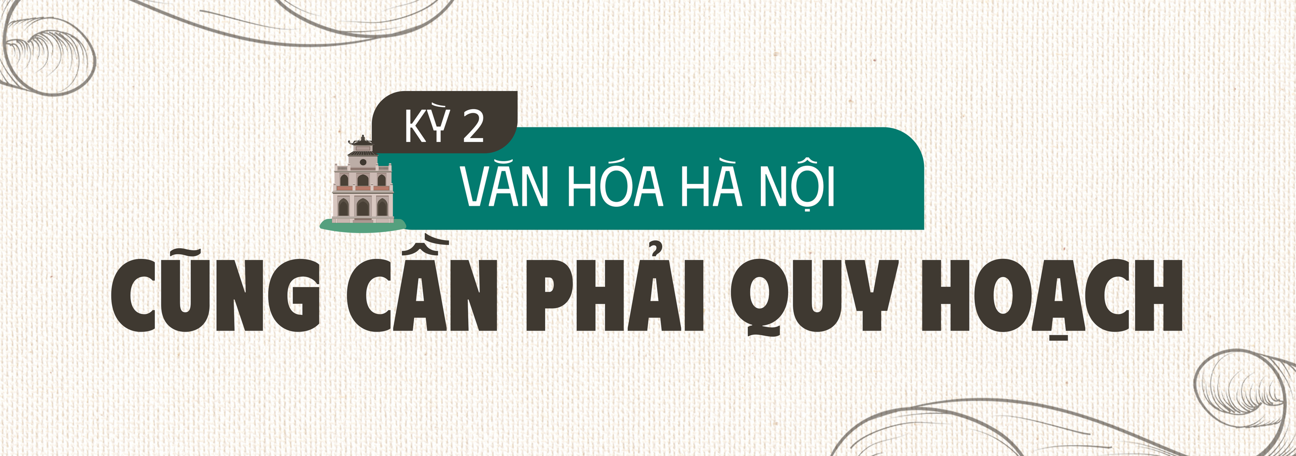 Kỳ 2: Văn hóa Hà Nội cũng cần phải quy hoạch - Ảnh 1.