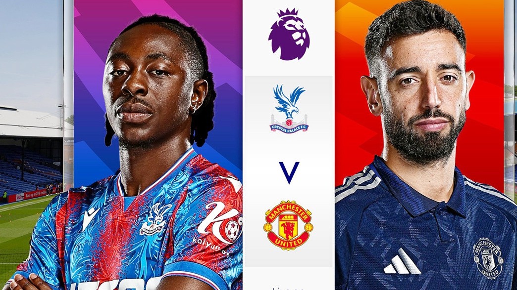 Link xem trực tiếp Crystal Palace vs MU 23h00 hôm nay 21/9, vòng 5 Ngoại hạng Anh