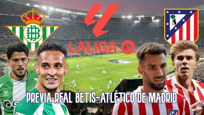 Nhận định bóng đá hôm nay 27/10: Real Betis vs Atletico Madrid - Ảnh 2. Nhận định bóng đá hôm nay