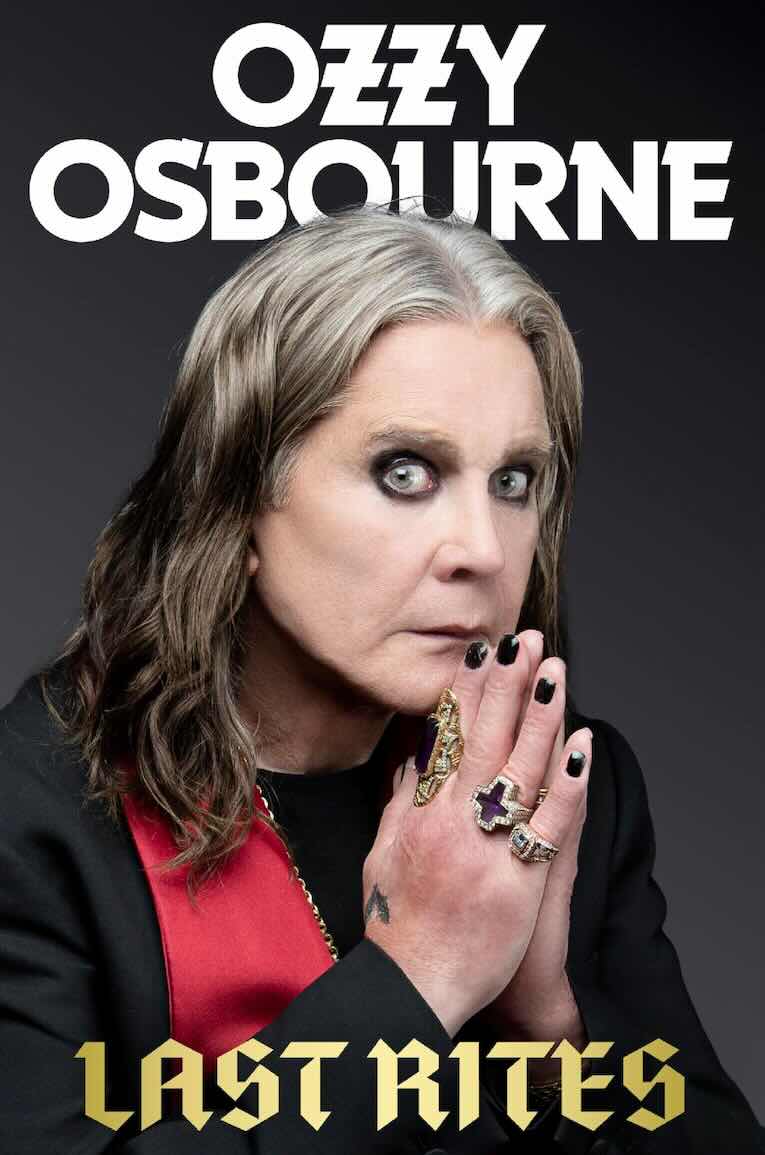 Hồi ký &quot;Last Rites&quot; của Ozzy Osbourne: &quot;Hãy nhớ về con người thật của ông&quot; - Ảnh 3.