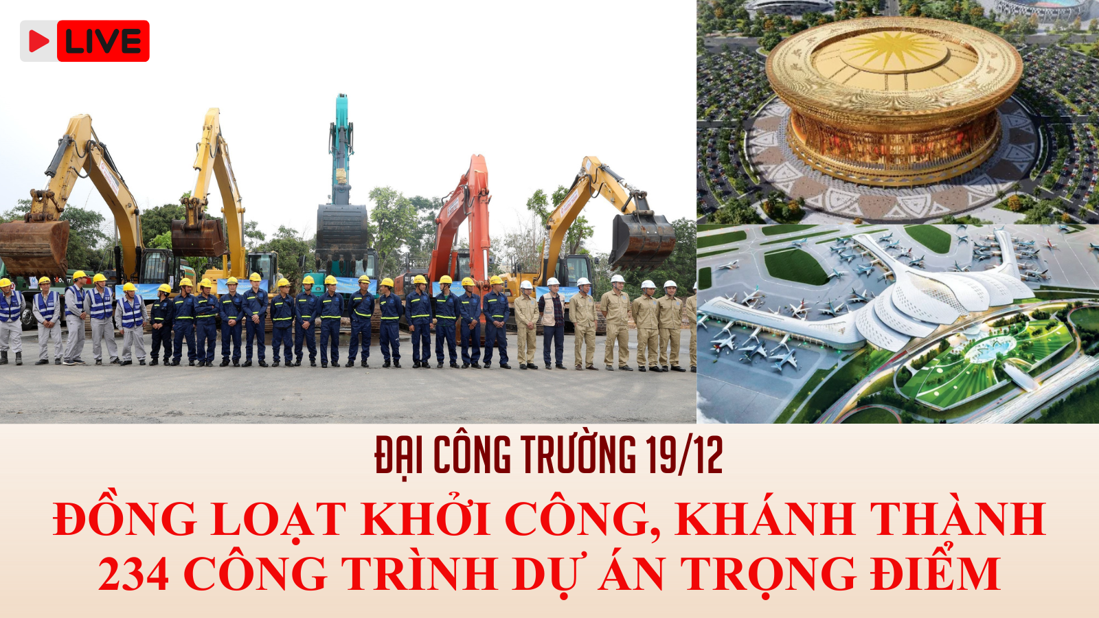 Đại công trường 19/12: Đồng loạt khởi công, khánh thành 234 công trình, dự án trọng điểm