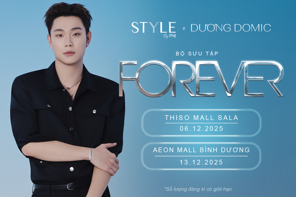 Dopamine countdown chờ STYLE by PNJ x Dương Domic ra mắt BST FOREVER - Ảnh 1. Dopamine countdown chờ STYLE by PNJ x Dương Domic ra mắt BST FOREVER - Ảnh 1.