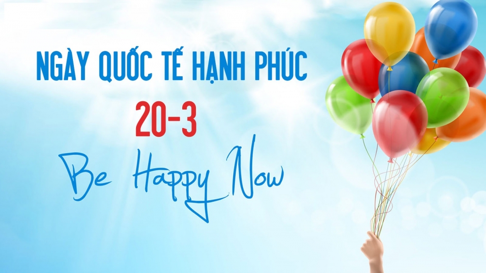 Ngày quốc tế hạnh phúc (20/3): Hạnh phúc là đích đến trong cuộc đời mỗi người - Ảnh 1.