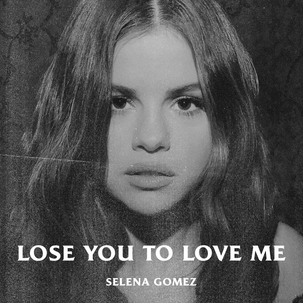 Ca khúc &quot;Lose You to Love Me&quot; của Selena Gomez: Rời đi để tìm hạnh phúc chân chính - Ảnh 1.