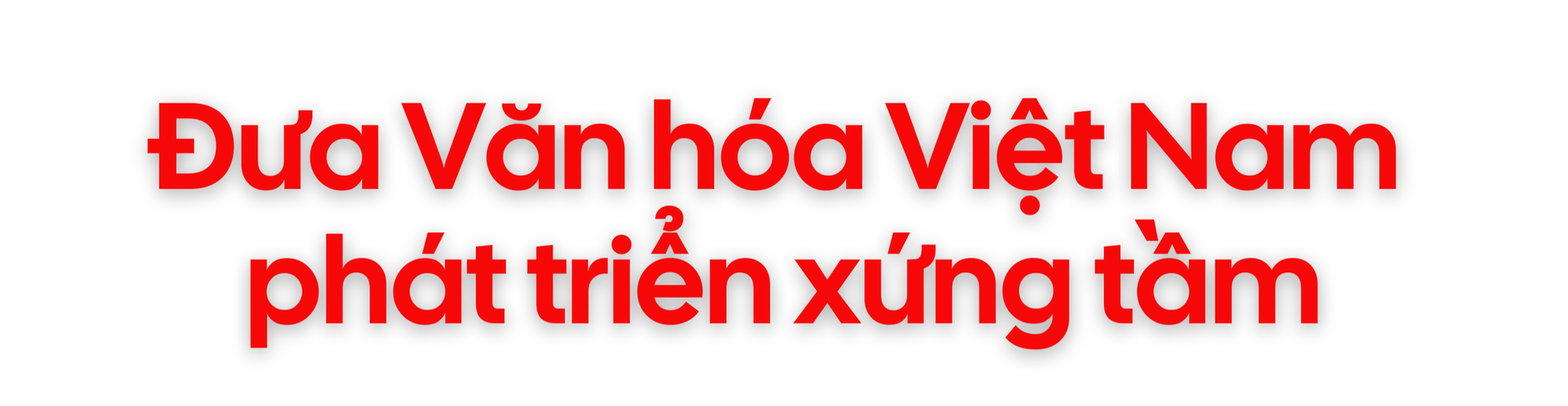 Tổng Bí thư Tô Lâm: Văn hóa phải đi trước một bước, bồi đắp bản lĩnh, củng cố niềm tin, hình thành năng lực mềm quốc gia - Ảnh 9.