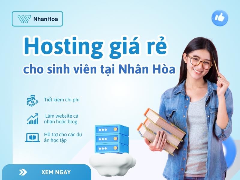 Hosting giá rẻ cho sinh viên - Giải pháp tiết kiệm từ Nhân Hòa - Ảnh 1.