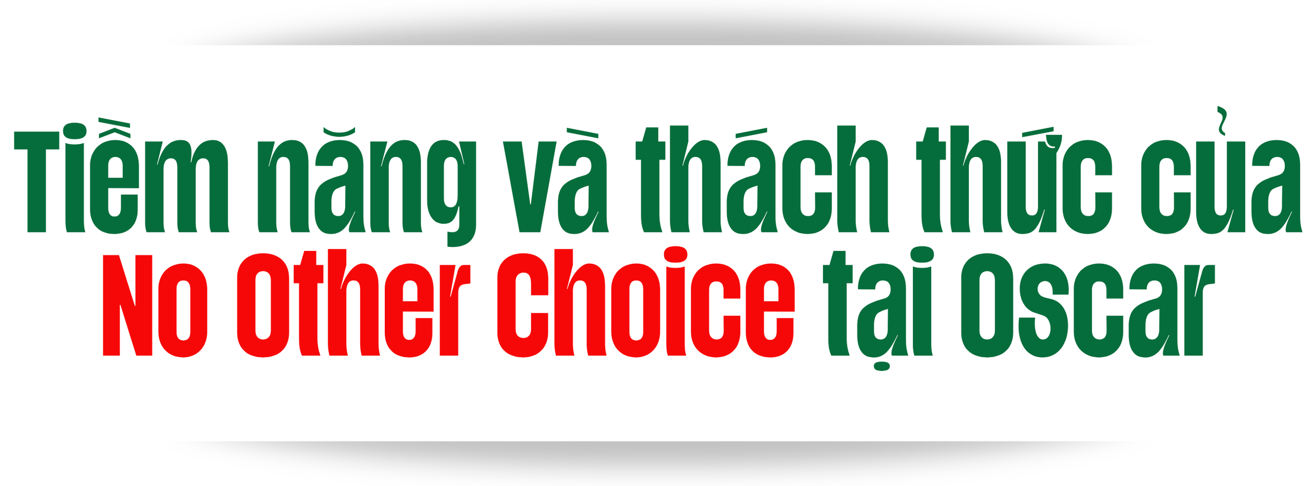 &quot;No Other Choice&quot; đại diện Hàn Quốc và chiến lược &quot;auteur-driven&quot; tại Oscar - Ảnh 10.