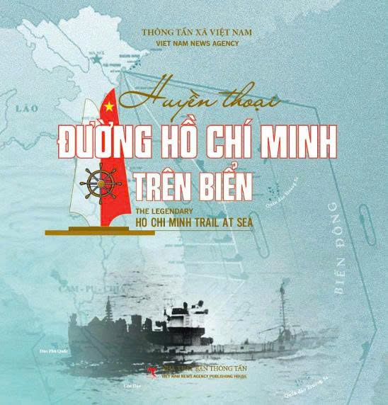 Nhà xuất bản Thông tấn ra mắt sách ảnh song ngữ Việt - Anh “Huyền thoại đường Hồ Chí Minh trên biển” - Ảnh 1. Nhà xuất bản Thông tấn ra mắt sách ảnh song ngữ Việt - Anh “Huyền thoại đường Hồ Chí Minh trên biển” - Ảnh 1.