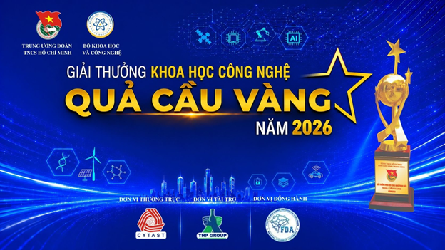Quả Cầu Vàng 2026: Kết nối tài năng trẻ, đưa khoa học công nghệ vào thực tiễn - Ảnh 2. Quả Cầu Vàng 2026: Kết nối tài năng trẻ, đưa khoa học công nghệ vào thực tiễn - Ảnh 2.