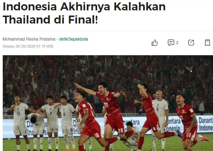 DetikSport cũng dành những lời đẹp nhất ca ngợi chiến thắng của đội nhà: “Indonesia cuối cùng cũng đánh bại Thái Lan trong trận chung kết!”, Detiksport giật tít DetikSport cũng dành những lời đẹp nhất ca ngợi chiến thắng của đội nhà: “Indonesia cuối cùng cũng đánh bại Thái Lan trong trận chung kết!”, Detiksport giật tít