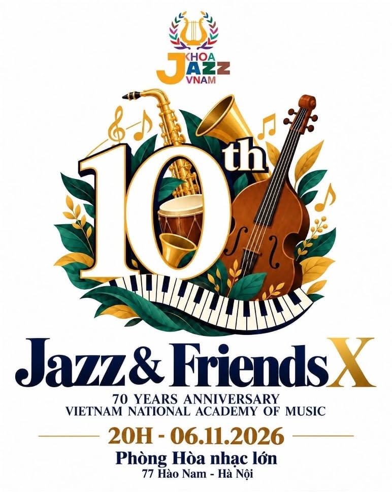 Khoa Nhạc Jazz “hội tụ và lan tỏa” trong dấu mốc 70 năm Học viện Âm nhạc Quốc gia Việt Nam - Ảnh 3. Khoa Nhạc Jazz “hội tụ và lan tỏa” trong dấu mốc 70 năm Học viện Âm nhạc Quốc gia Việt Nam - Ảnh 3.