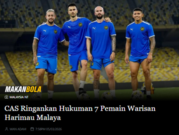 Tờ Makan Bola của Indonesia đưa tin về vụ CAS ra phán quyết với 7 sao nhập tịch trái luật của Malaysia