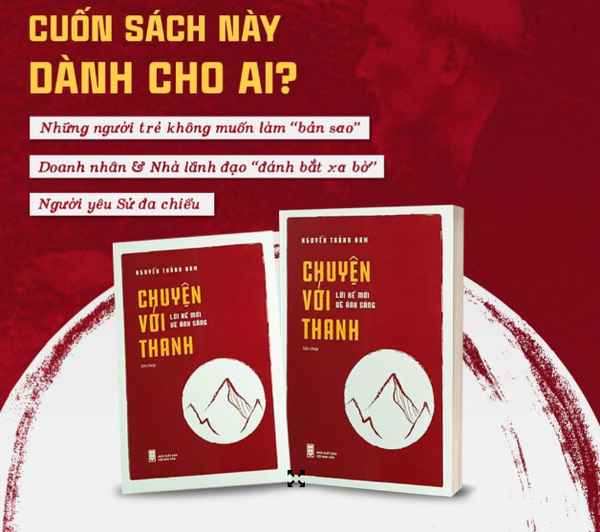 "Chuyện với Thanh - Lời kể mới về ánh sáng": Đưa lịch sử trở lại gần hơn với thế hệ trẻ   - Ảnh 1.