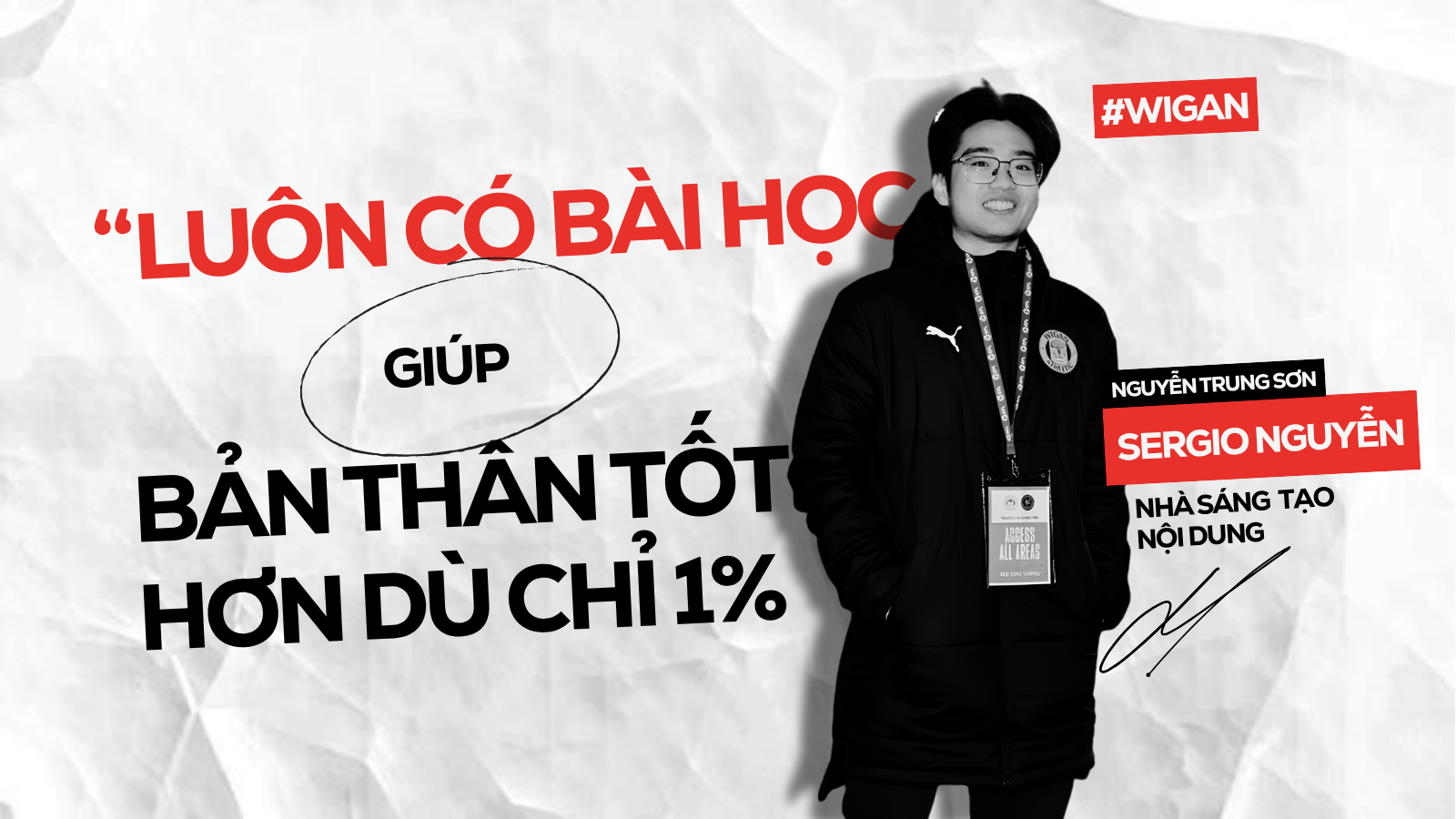 Nhà sản xuất nội dung người Việt làm việc tại Wigan: 'Luôn có bài học giúp bản thân tốt hơn dù chỉ 1%' - Ảnh 1. Nhà sản xuất nội dung người Việt làm việc tại Wigan: 'Luôn có bài học giúp bản thân tốt hơn dù chỉ 1%' - Ảnh 1.