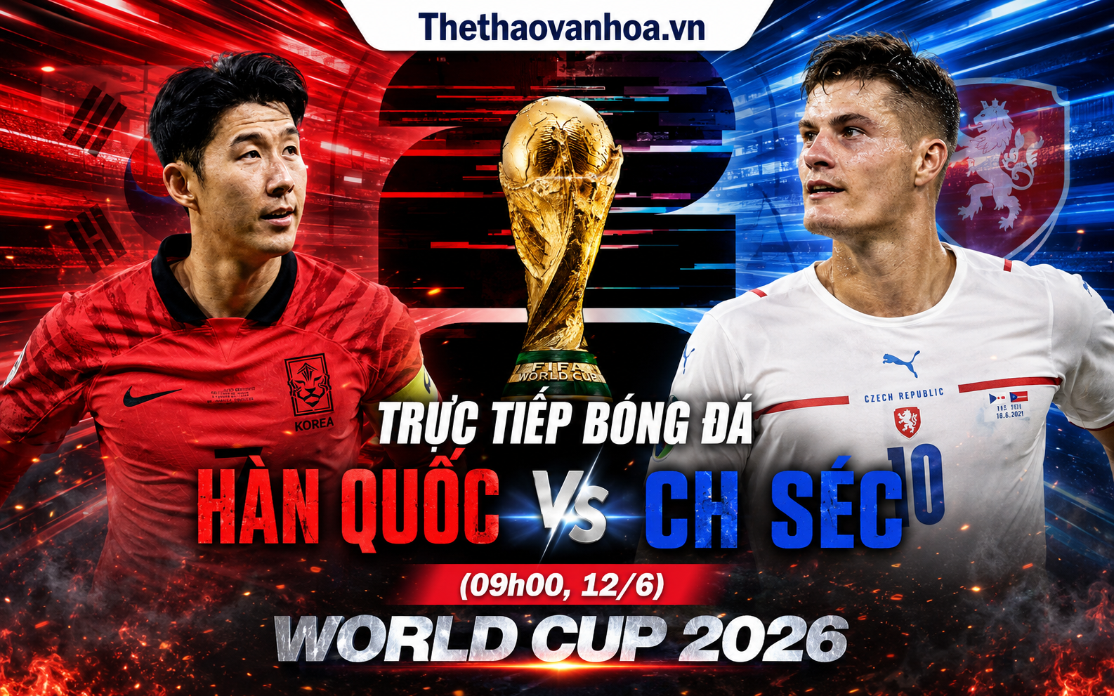 TRỰC TIẾP bóng đá Hàn Quốc vs CH Séc 09h00 hôm nay, bảng A World Cup 2026