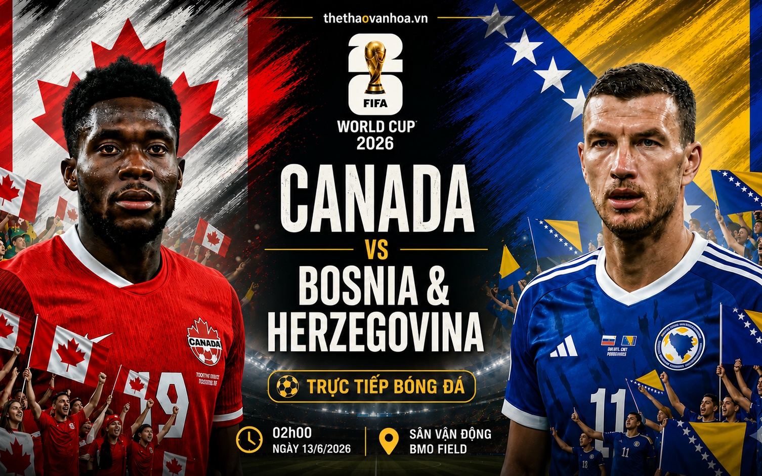 TRỰC TIẾP bóng đá Canada vs Bosnia & Herzegovina 2h hôm nay, bảng B World Cup 2026