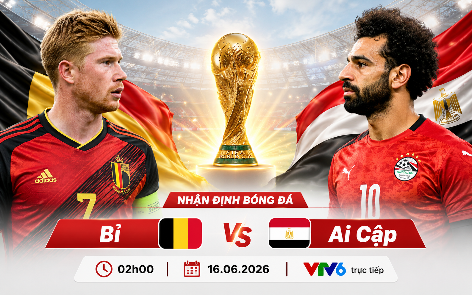 Nhận định Bỉ vs Ai Cập 2h ngày 16/6, bảng G World Cup 2026: De Bruyne hay Salah sẽ tỏa sáng?