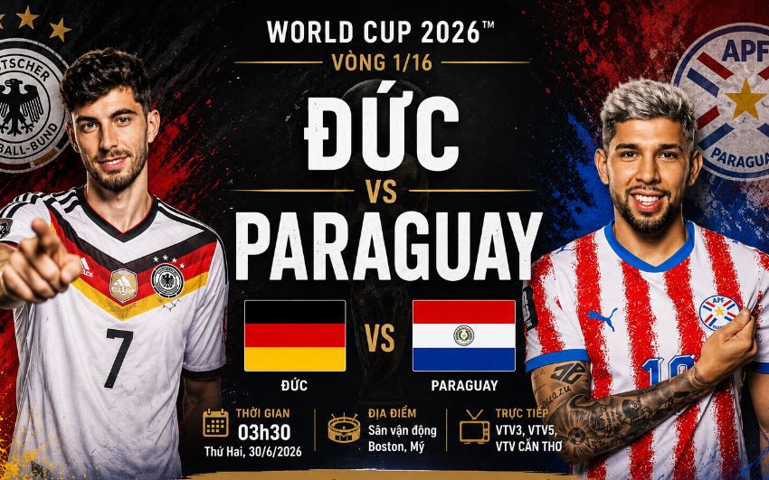 TRỰC TIẾP bóng đá Đức vs Paraguay 3h30 hôm nay 30/6, vòng 1/16 World Cup 2026