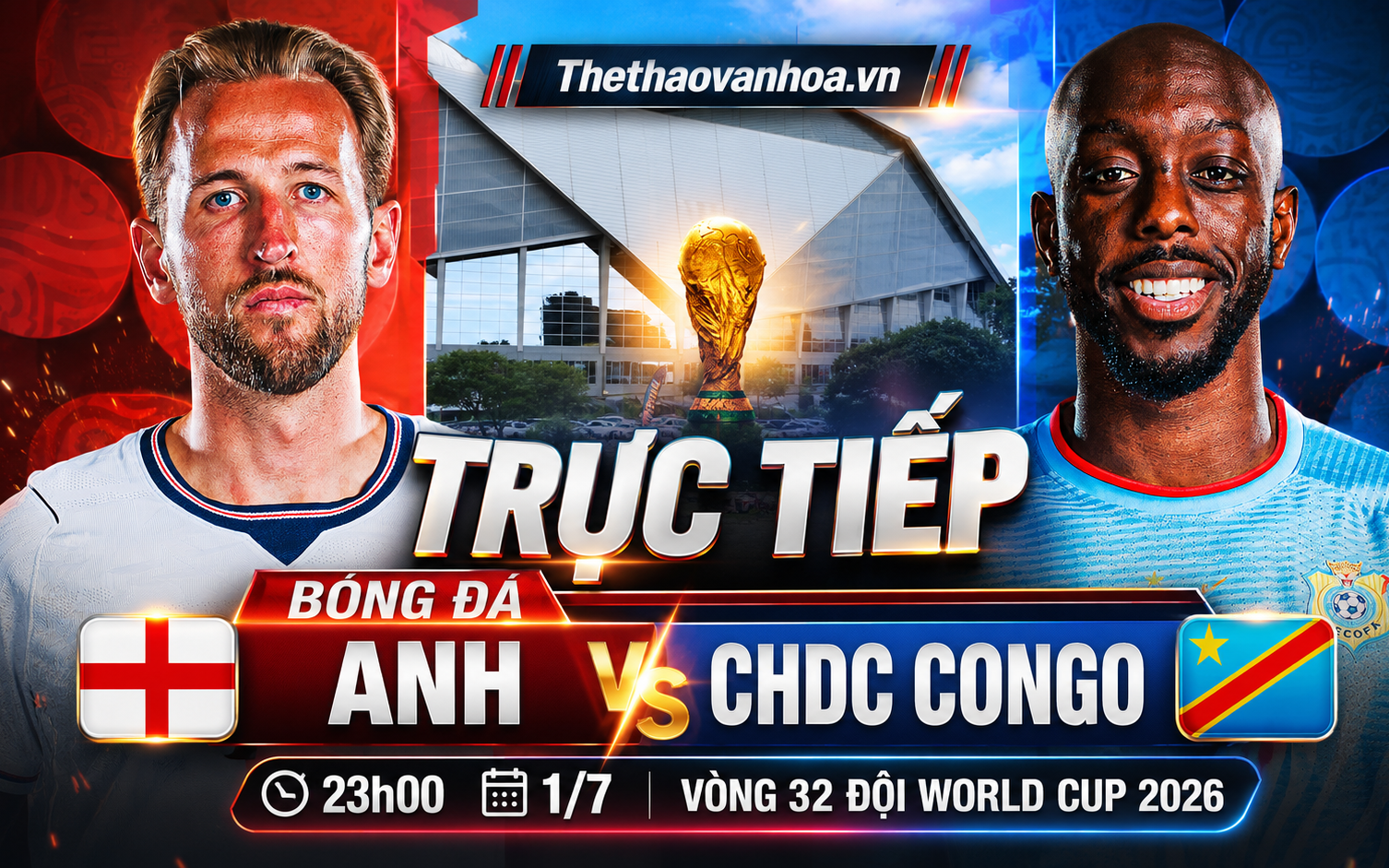 TRỰC TIẾP bóng đá Anh vs CHDC Congo 23h00 hôm nay, vòng 32 đội World Cup 2026