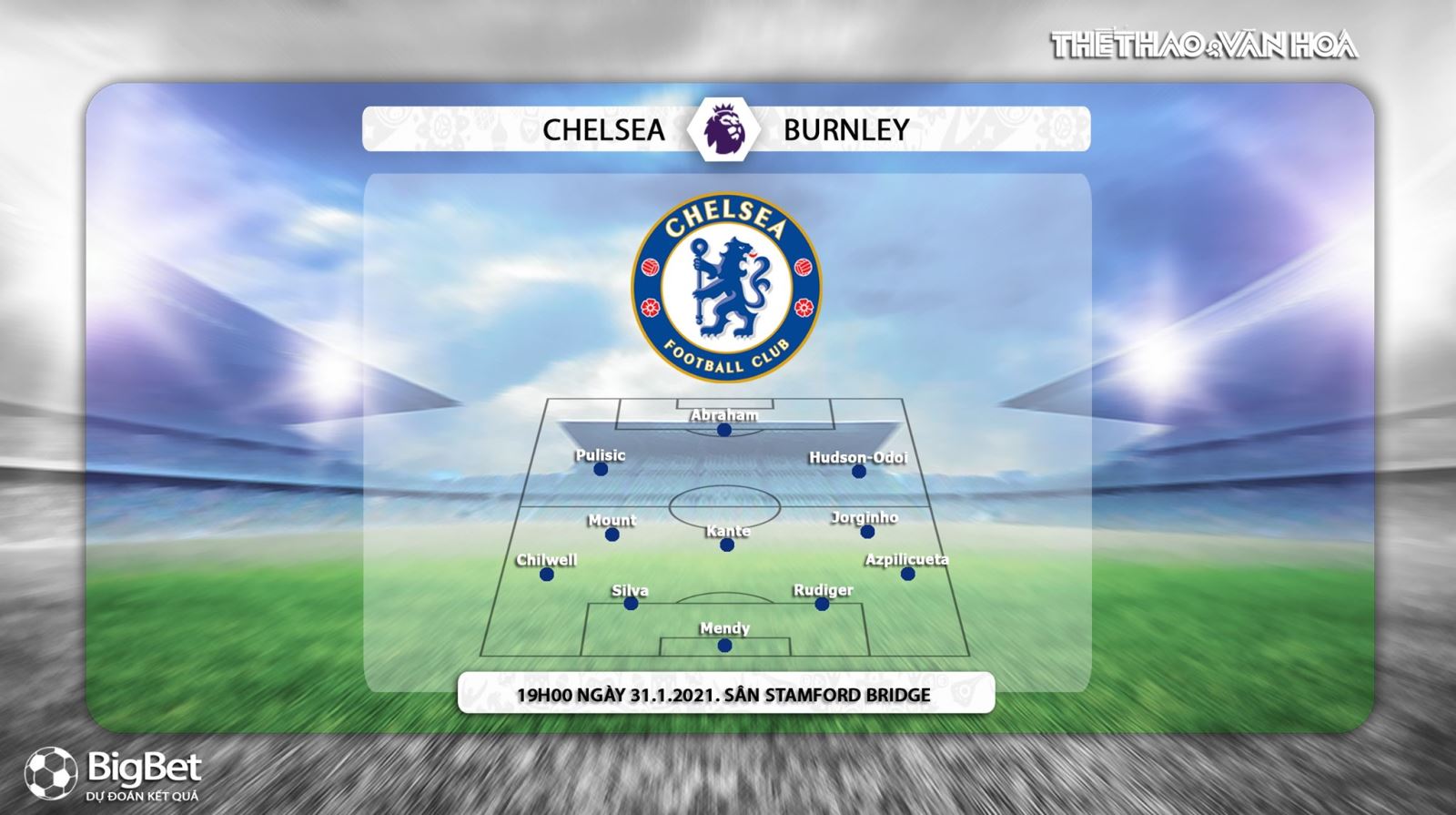 Keo nha cai, Chelsea vs Burnley, Vòng 21 giải Ngoại hạng Anh, Trực tiếp K+PC, Trực tiếp bóng đá, Trực tiếp Chelsea đấu với Burnley, Kèo bóng đá Chelsea, kèo Burnley