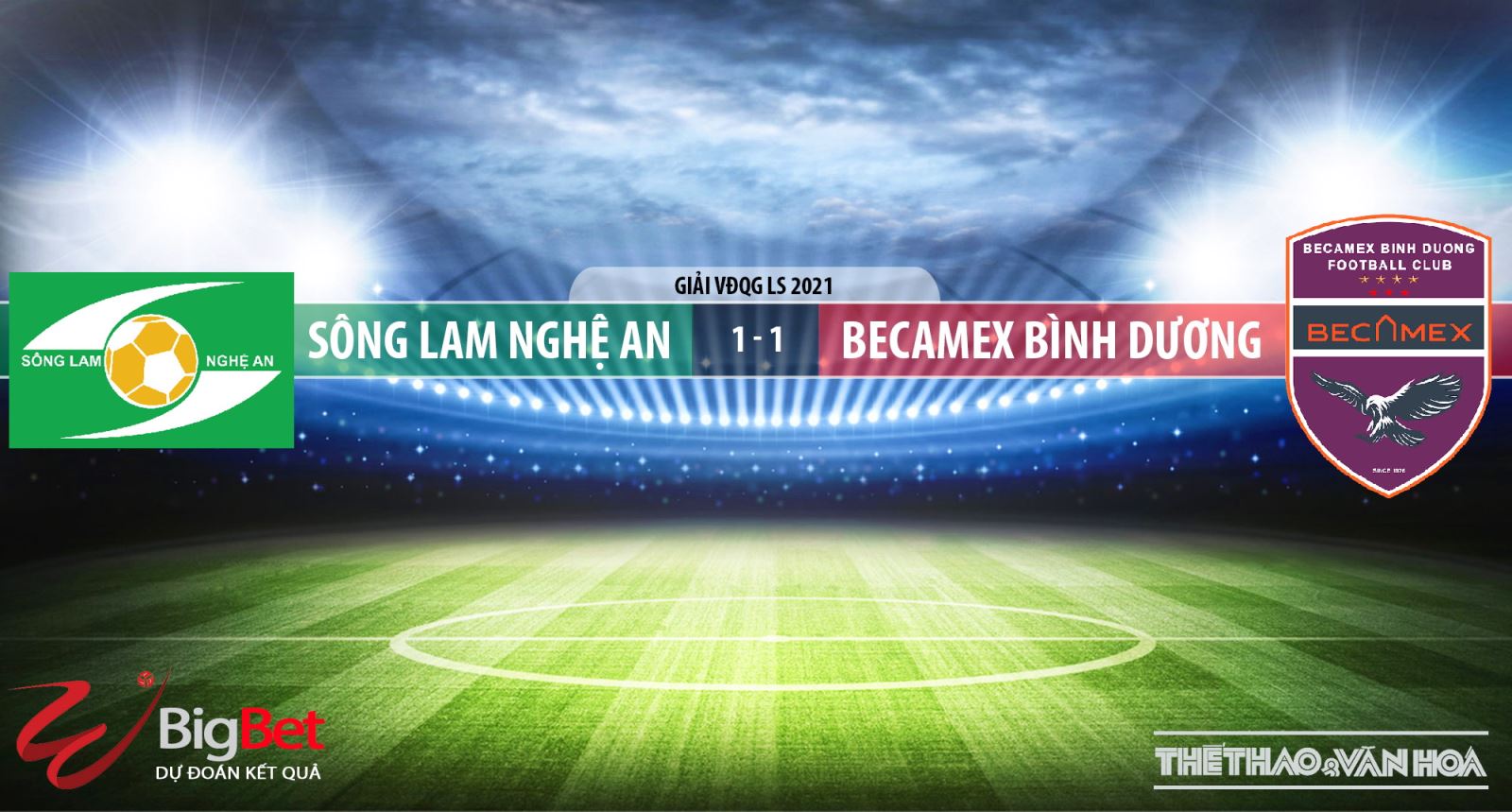 Keo nha cai, nhận định kết quả, SLNA vs Bình Dương. Vòng 9 V-League 2021. Trực tiếp TTTT, VTV6. Trực tiếp bóng đá. Trực tiếp SLNA vs Bình Dương. Kèo bóng đá SLNA vs Bình Dương