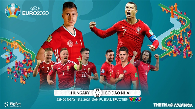 Kèo nhà cái Hungary vs Bồ Đào Nha. Nhận định bóng đá bóng đá EURO 2021. Trực tiếp VTV3