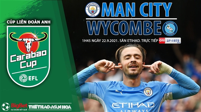 Soi kèo nhà cái Man City vs Wycombe và nhận định bóng đá Cúp Liên đoàn Anh (1h45, 22/9)