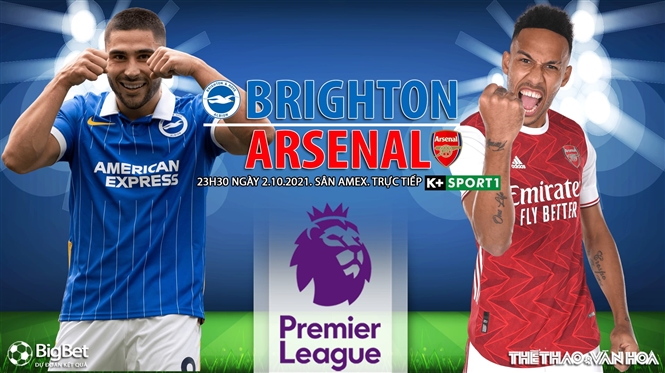 Nhận định bóng đá nhà cái Brighton vs Arsenal. Nhận định, dự đoán bóng đá Anh (23h30, 2/10)