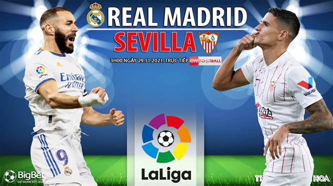 Soi kèo nhà cái Real Madrid vs Sevilla. Nhận định, dự đoán bóng đá Tây Ban Nha (3h00, 29/11)