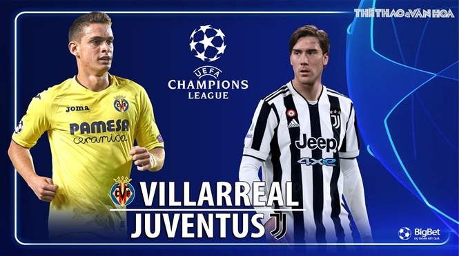 Nhận định bóng đá nhà cái Villareal vs Juventus. Nhận định, dự đoán bóng đá Cúp C1 (3h00, 23/2)